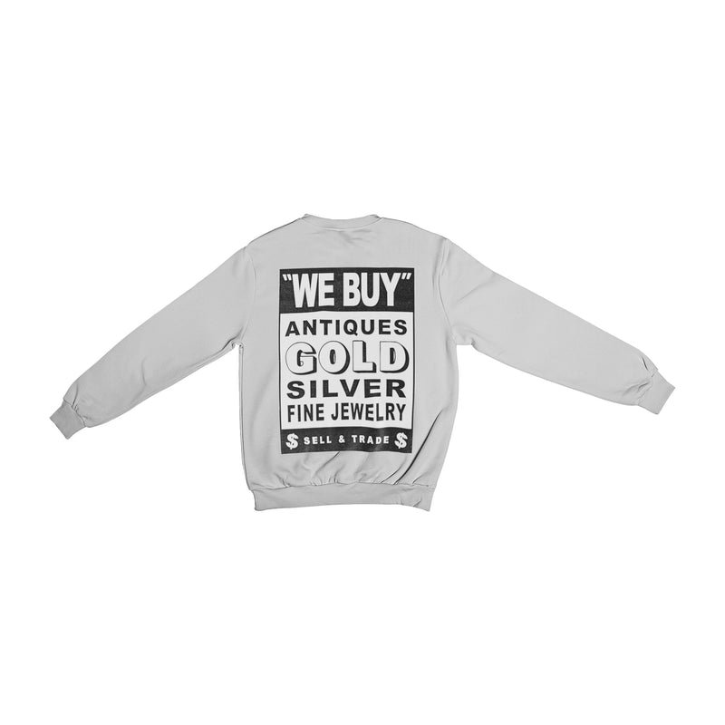 "We Buy Gold" Crewneck Sweatshirt